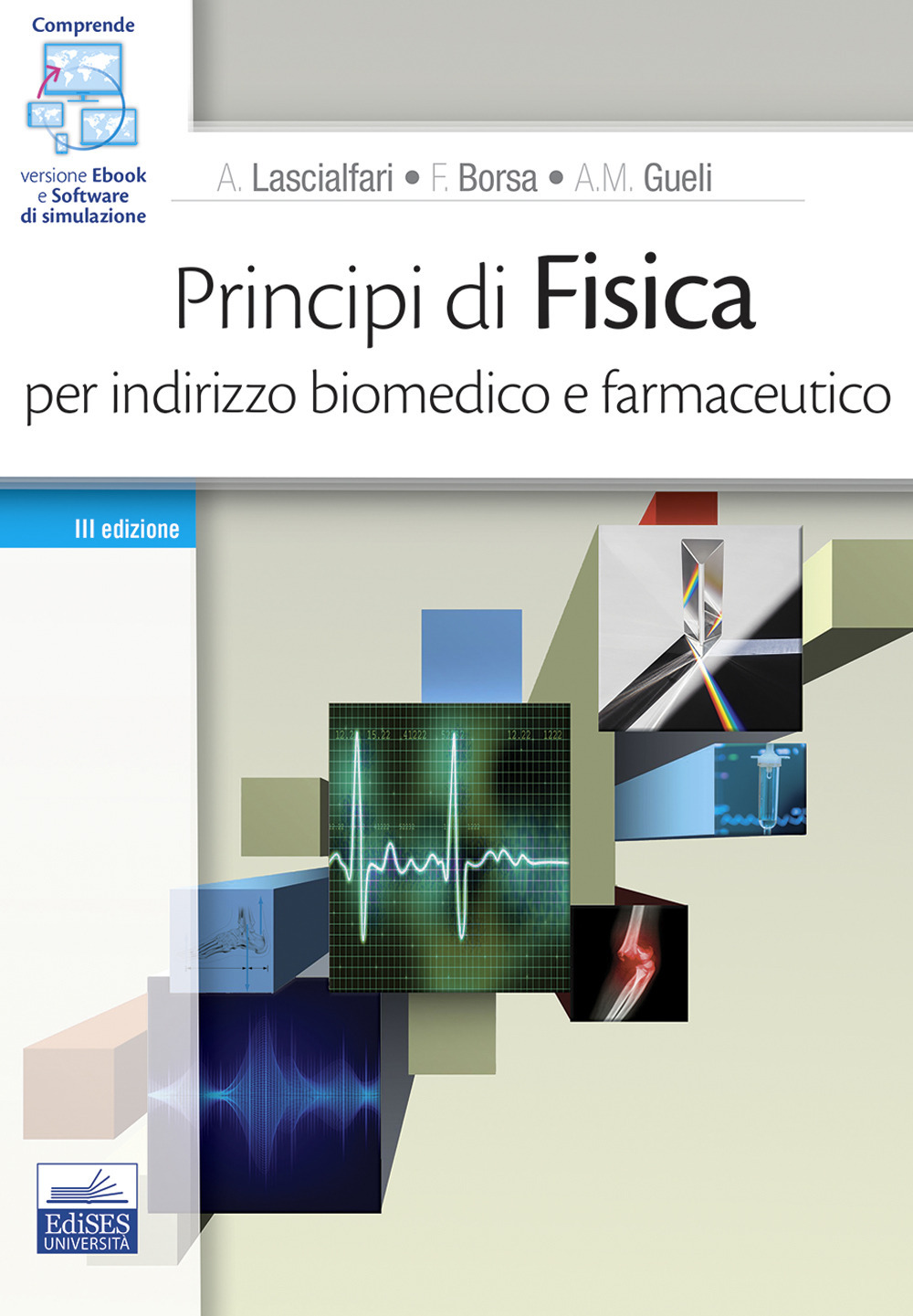 Principi di fisica. Per indirizzo biomedico e farmaceutico