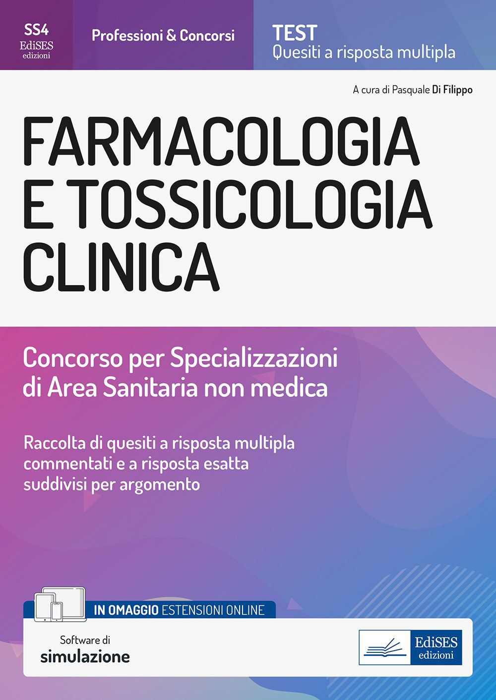 Farmacologia e tossicologia clinica. Concorso per le Specializzazioni di Area Sanitaria non medica