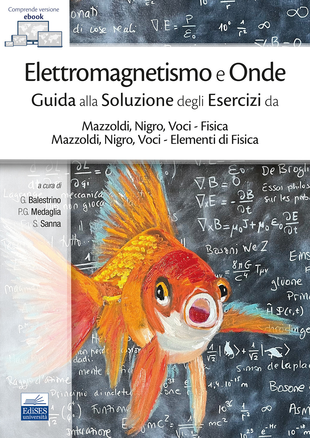 Elettromagnetismo e onde. Guida alla soluzione degli esercizi da Mazzoldi, Nigro, Voci–Fisica e Mazzoldi, Nigro, Voci–Elementi di Fisica
