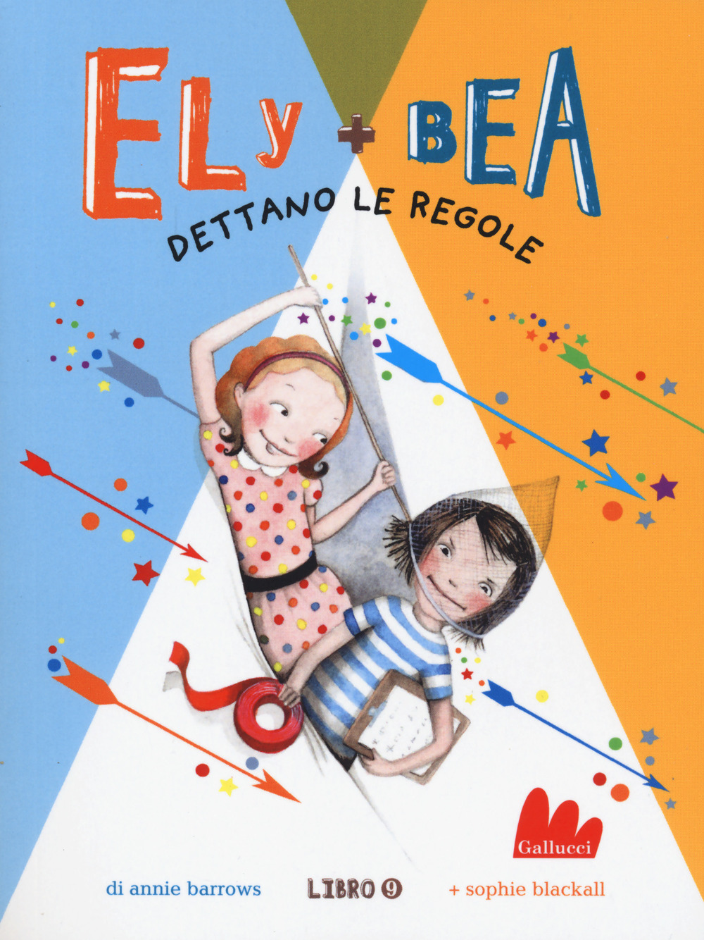Dettano le regole. Ely + Bea. Vol. 9