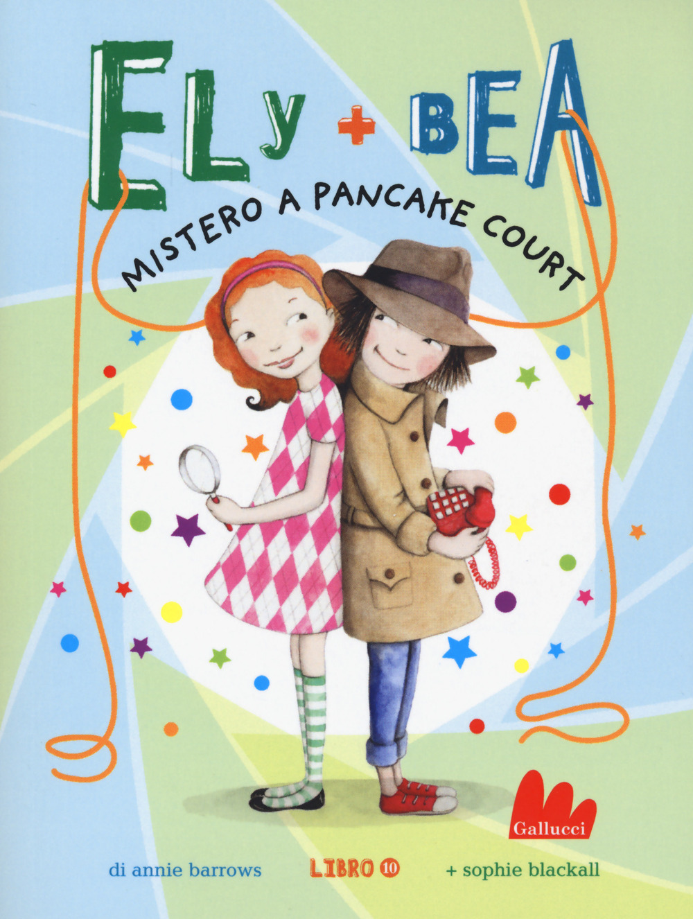 Mistero a Pancake Court. Ely + Bea. Vol. 10