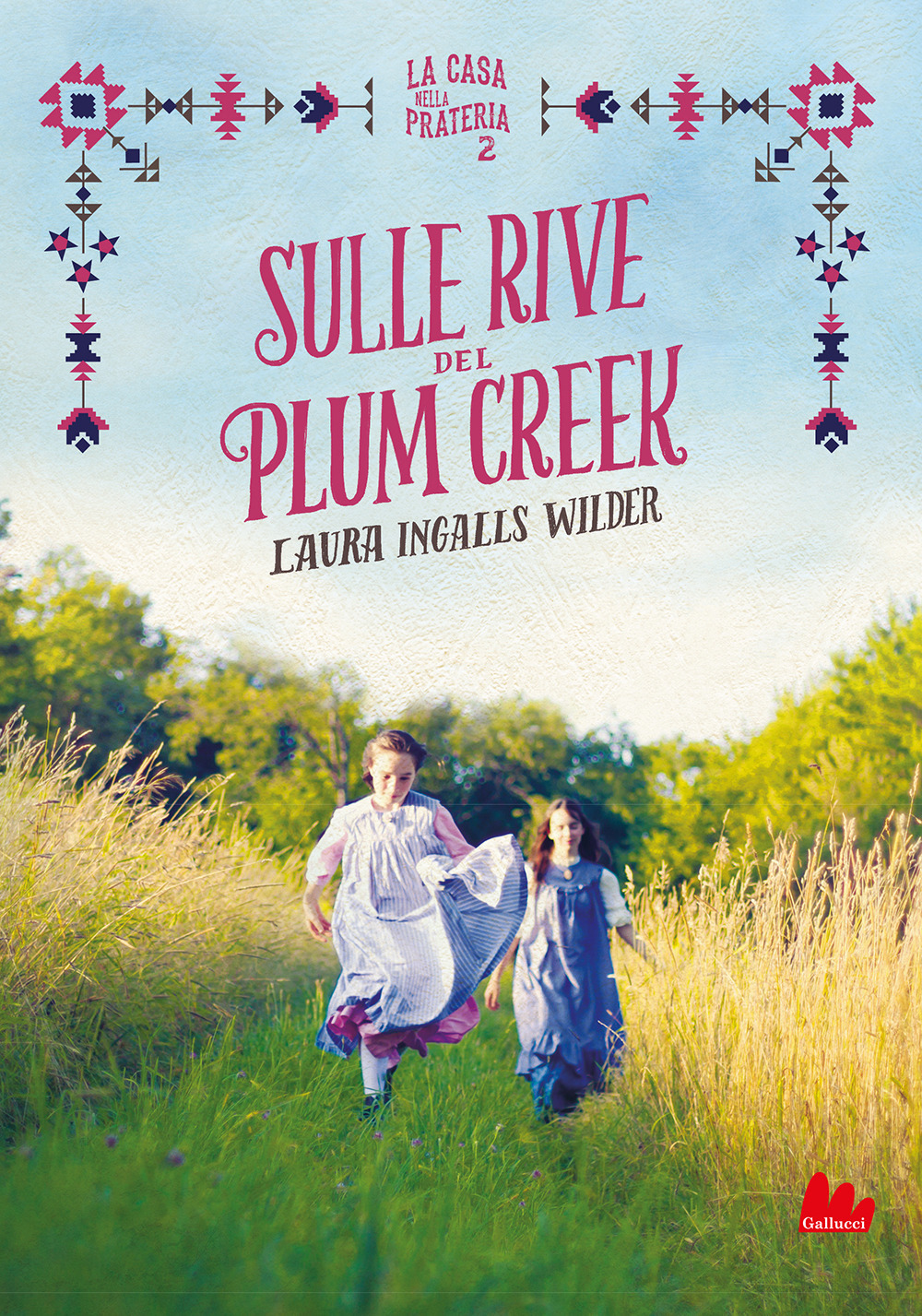 Sulle rive del Plum Creek. La casa nella prateria. Vol. 2