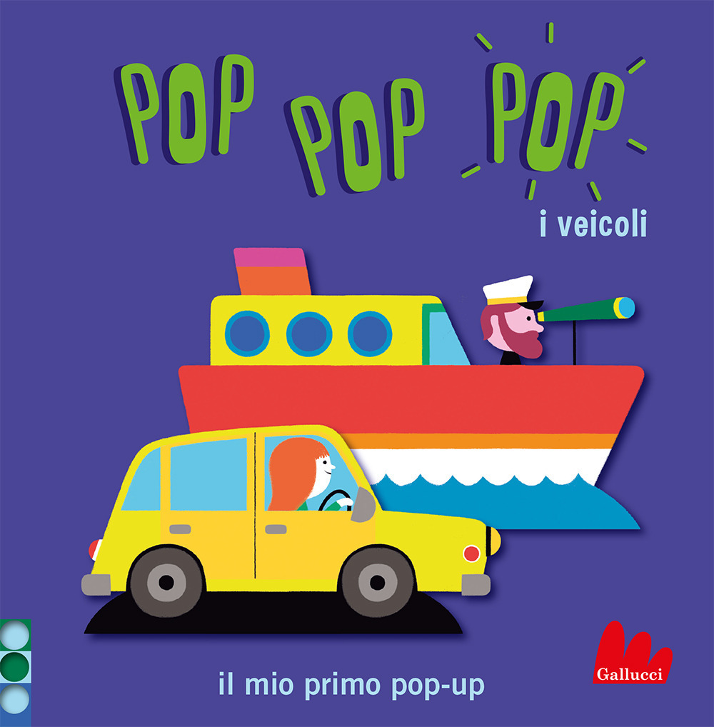 I veicoli. Pop pop pop. Il mio primo pop-up