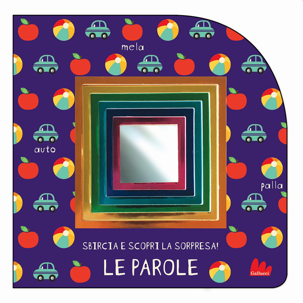 Le parole. Sbircia e scopri la sorpresa!
