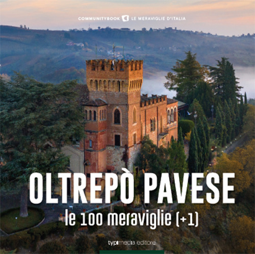 Oltrepò Pavese, le 100 meraviglie (+1)