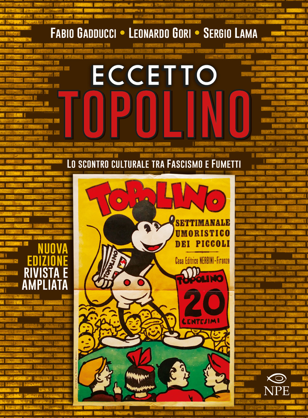Eccetto Topolino. Lo scontro culturale tra fascismo e fumetti