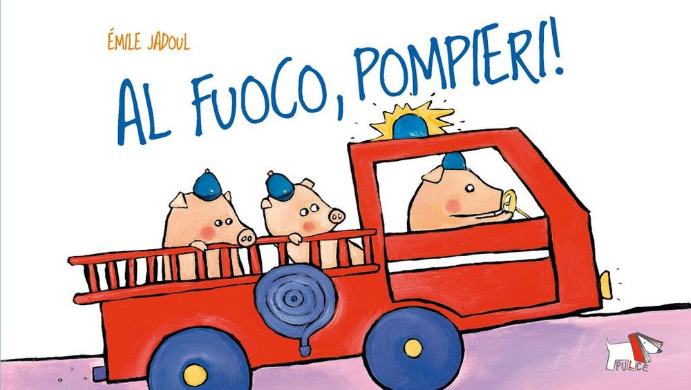 Al fuoco, pompieri!