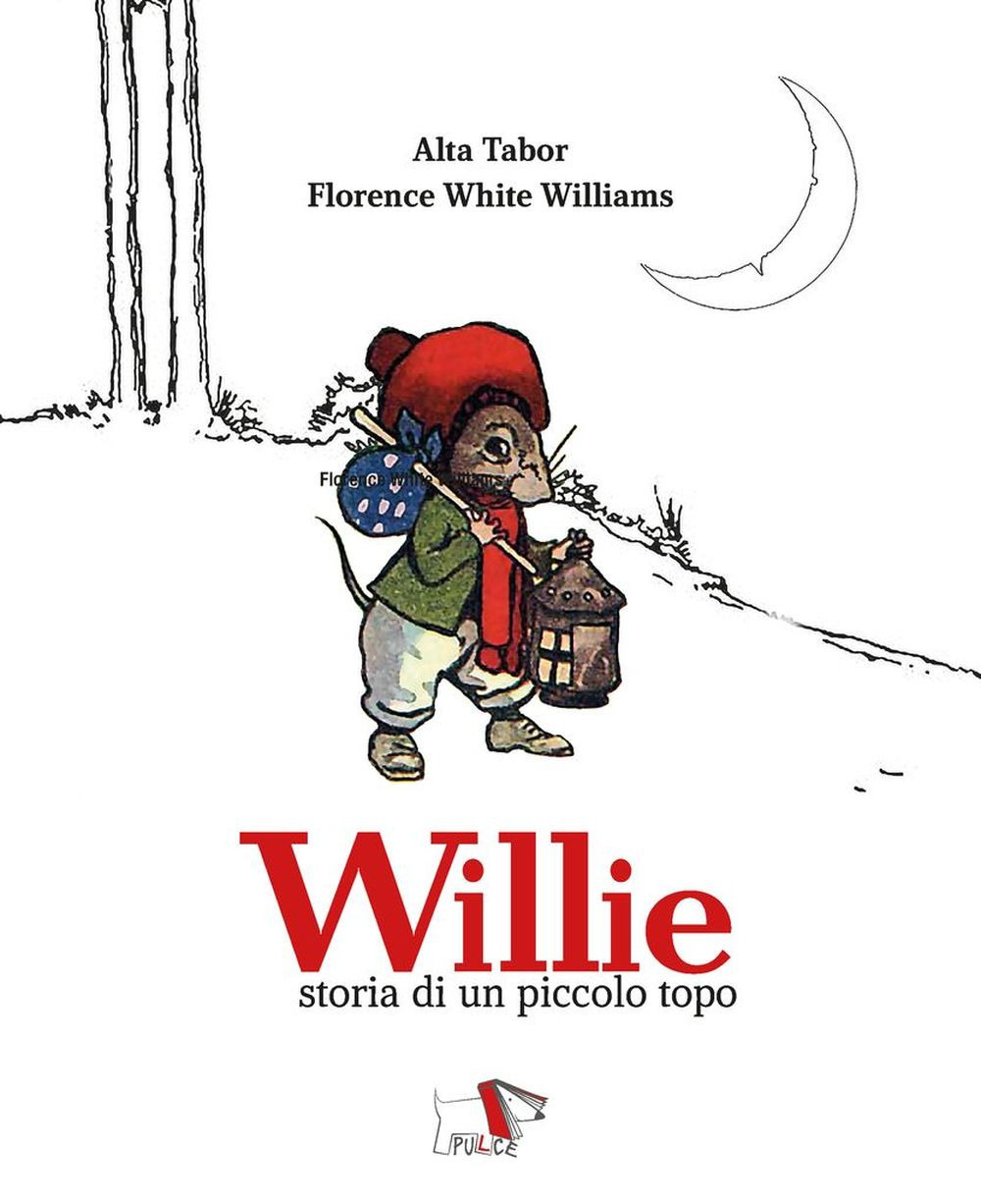 Willie. Storia di un piccolo topo