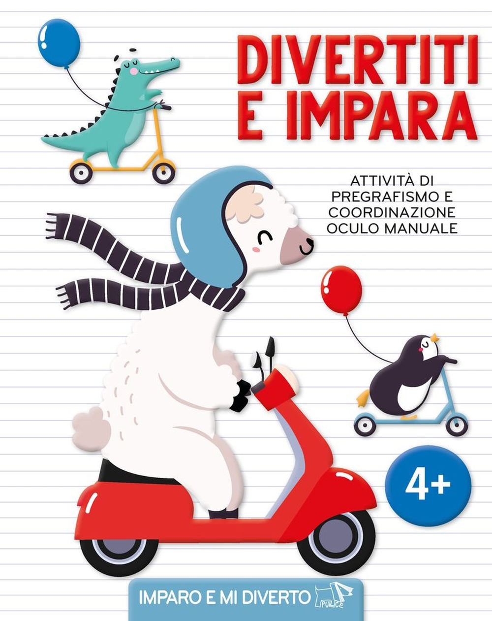 Divertiti e impara. Attività di pregrafismo e coordinazione oculo manuale