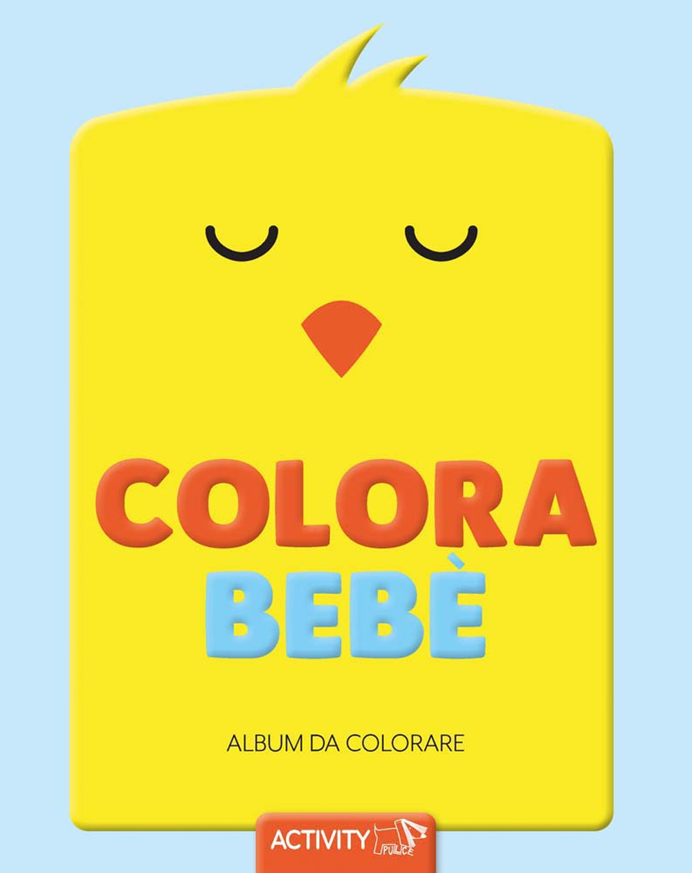 Colora bebè. Album da colorare
