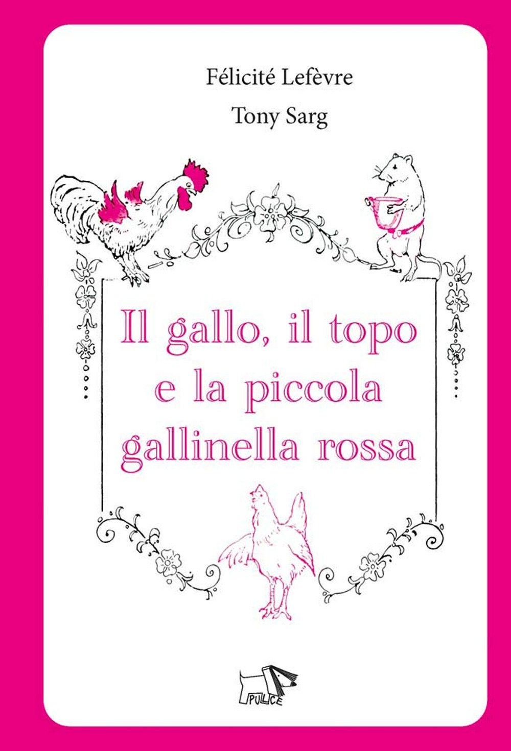 Il gallo, il topo e la piccola gallinella rossa