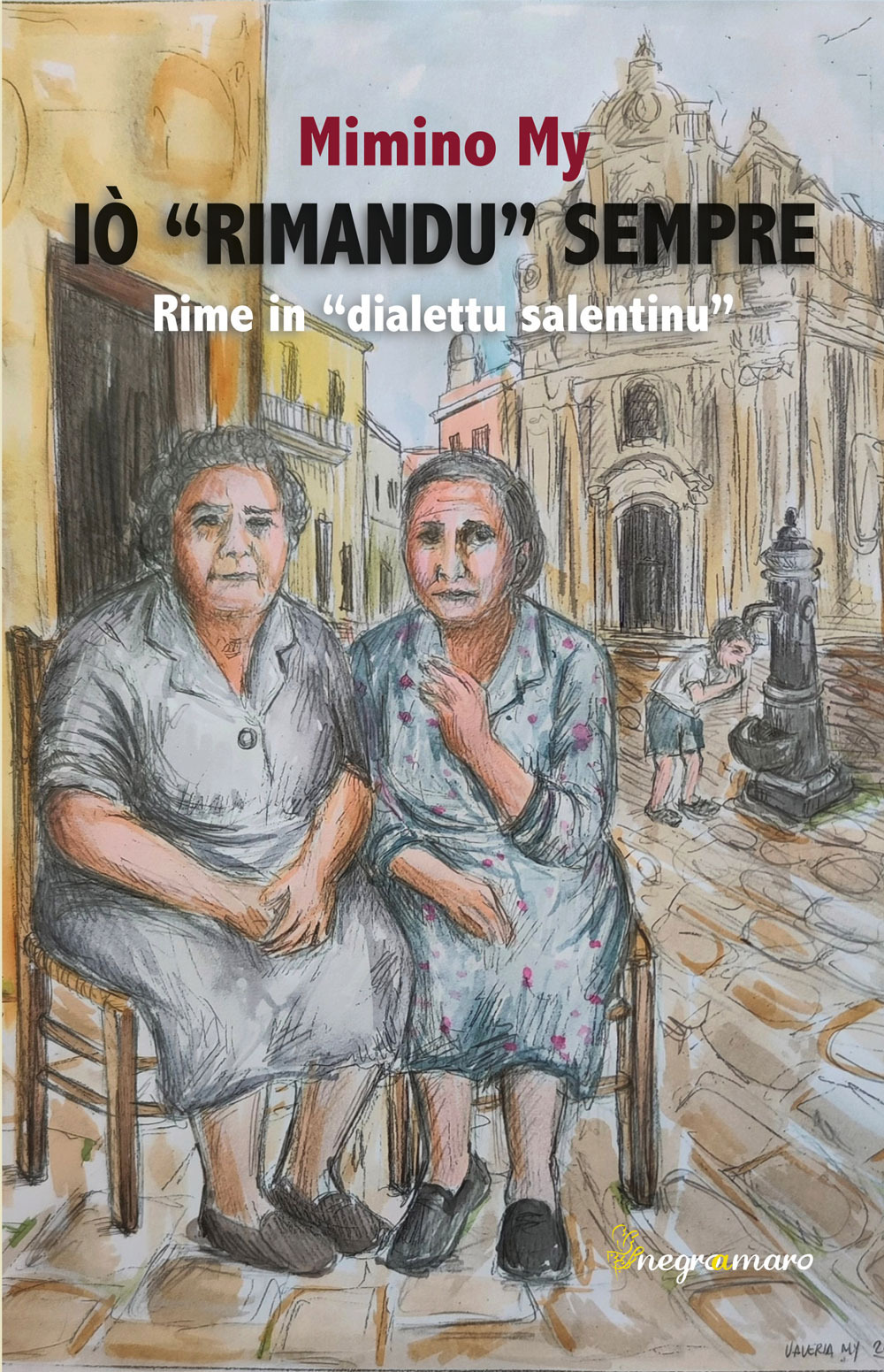 Iò «rimandu» sempre. Rime in «dialettu salentinu»