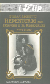 Repertorio, cioè: l'orfana e il reggicalze
