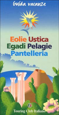 Eolie, Ustica, Egadi, Pelagie, Pantelleria