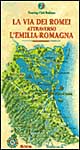 La via dei Romei in Emilia Romagna