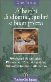 Alberghi di charme, qualità e buon prezzo