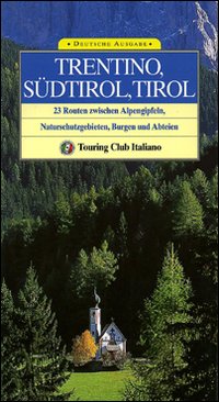 Trentino Alto Adige, Tirolo. Ediz. tedesca