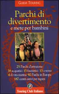 Parchi di divertimento e mete per bambini