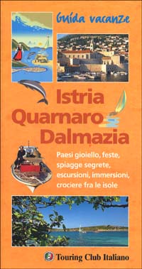 Istria, Quarnaro, Dalmazia
