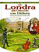 Nella Londra dell'Ottocento con Dickens