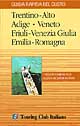 Guida rapida del gusto. Vol. 2: Trentino Alto Adige, Veneto, Friuli Venezia Giulia, Emilia Romagna