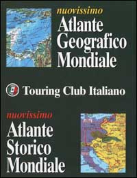 Nuovissimo atlante geografico mondiale. Nuovissimo atlante storico mondiale