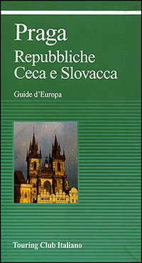 Praga. Repubbliche Ceca e Slovacca