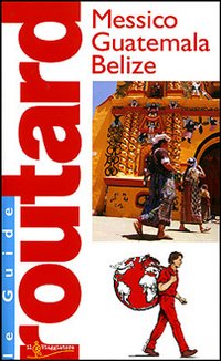 Messico Guatemala e Belize