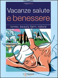 Vacanze salute e benessere