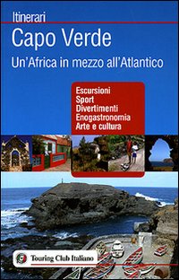 Capo Verde. Un'Africa in mezzo all'Atlantico