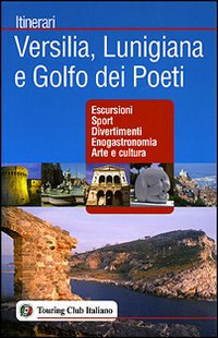 Versilia, Lunigiana e Golfo dei Poeti