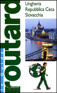 Ungheria. Repubblica Ceca. Slovacchia