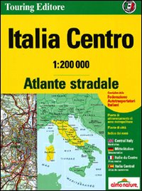 Atlante stradale d'Italia. Centro 1:200.000
