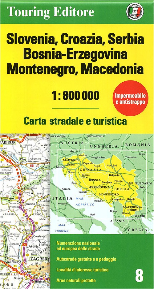 Slovenia, Croazia, Serbia, Bosnia Erzegovina, Montenegro, Macedonia 1:800.000. Carta stradale e turistica