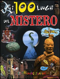 I 100 luoghi del mistero