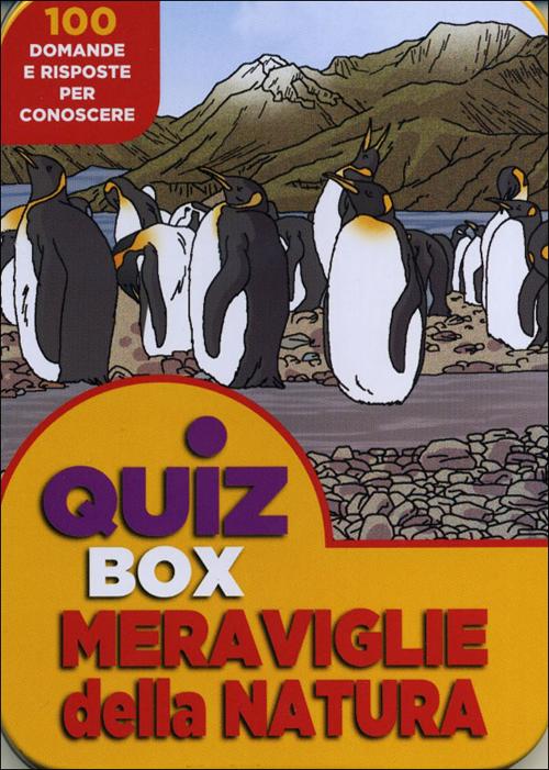 Meraviglie della natura. 100 domande e risposte per conoscere