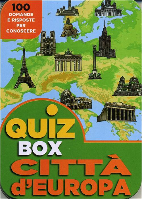 Città d'Europa. 100 domande e risposte per conoscere