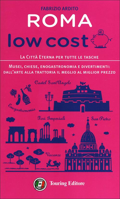 Roma low cost. La città eterna per tutte le tasche