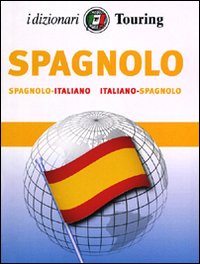 Spagnolo. Italiano-spagnolo, spagnolo-italiano