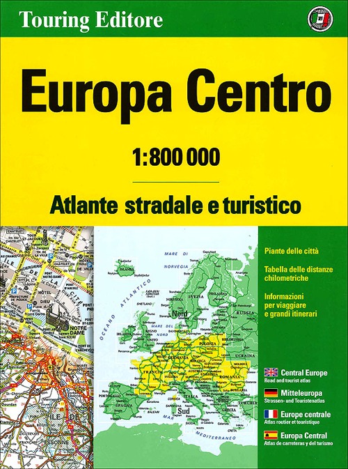 Europa centro. Atlante stradale e turistico 1:800.000