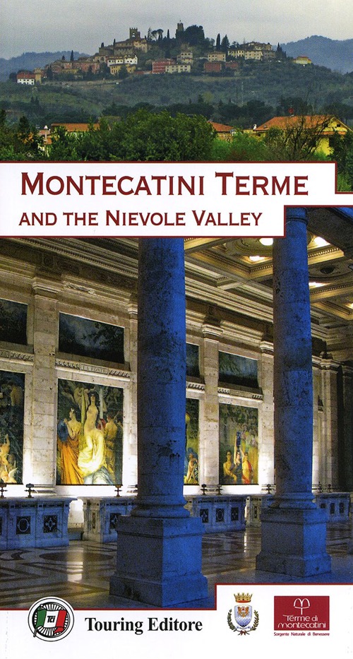 Montecatini Terme and the Nievole Valley