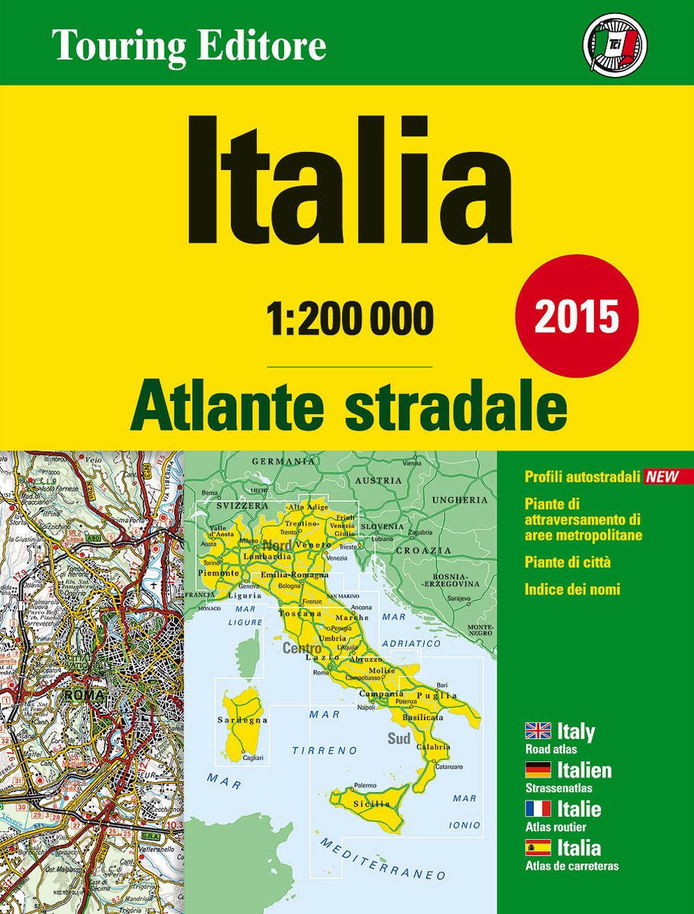 Atlante stradale Italia 1:200.000. Ediz. italiana, inglese, francese, tedesca e spagnola