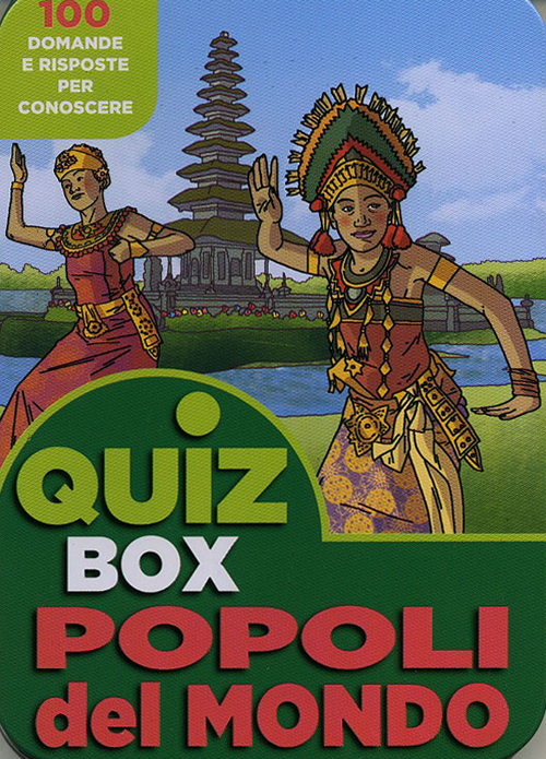 Popoli del mondo. 100 domande e risposte per conoscere