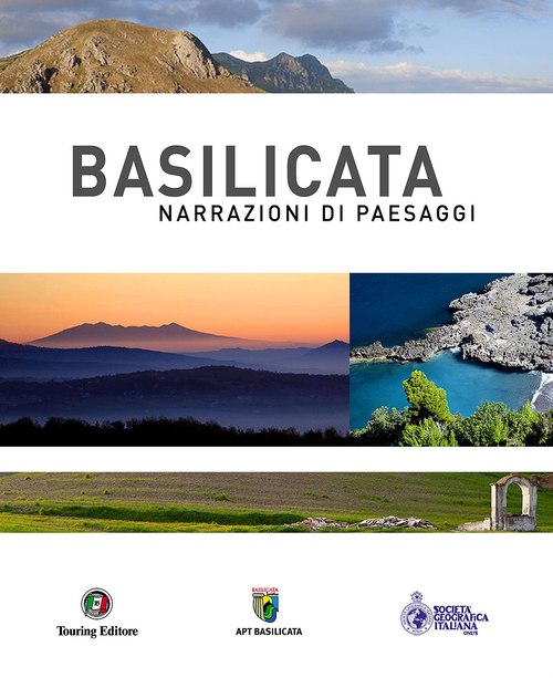 Basilicata. Narrazioni di paesaggi