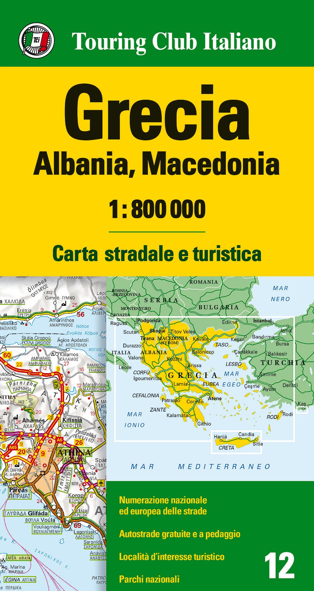 Grecia, Albania, Macedonia 1:800.000. Carta stradale e turistica