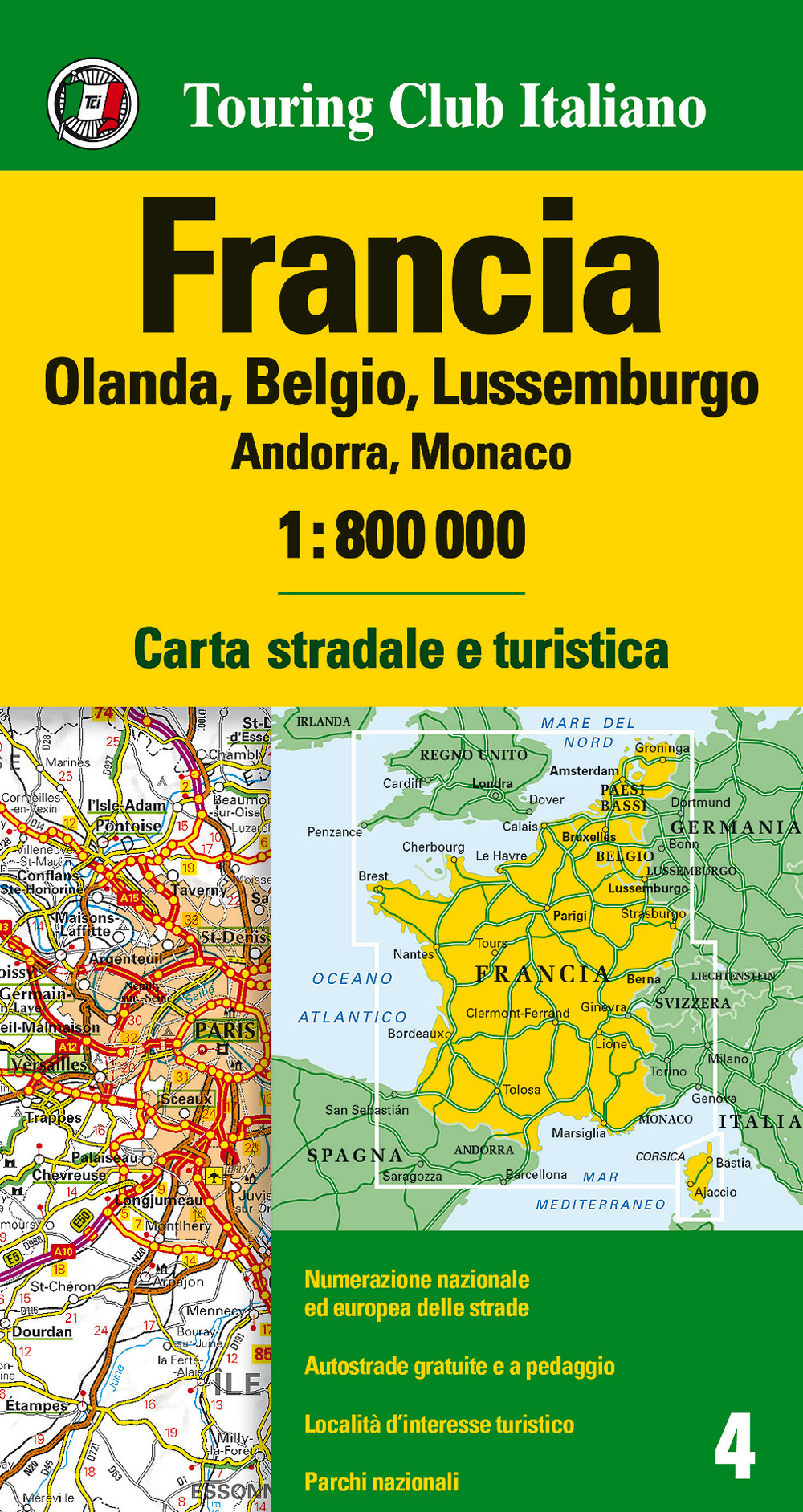 Francia. Olanda, Belgio, Lussemburgo, Andorra, Monaco 1:800.000