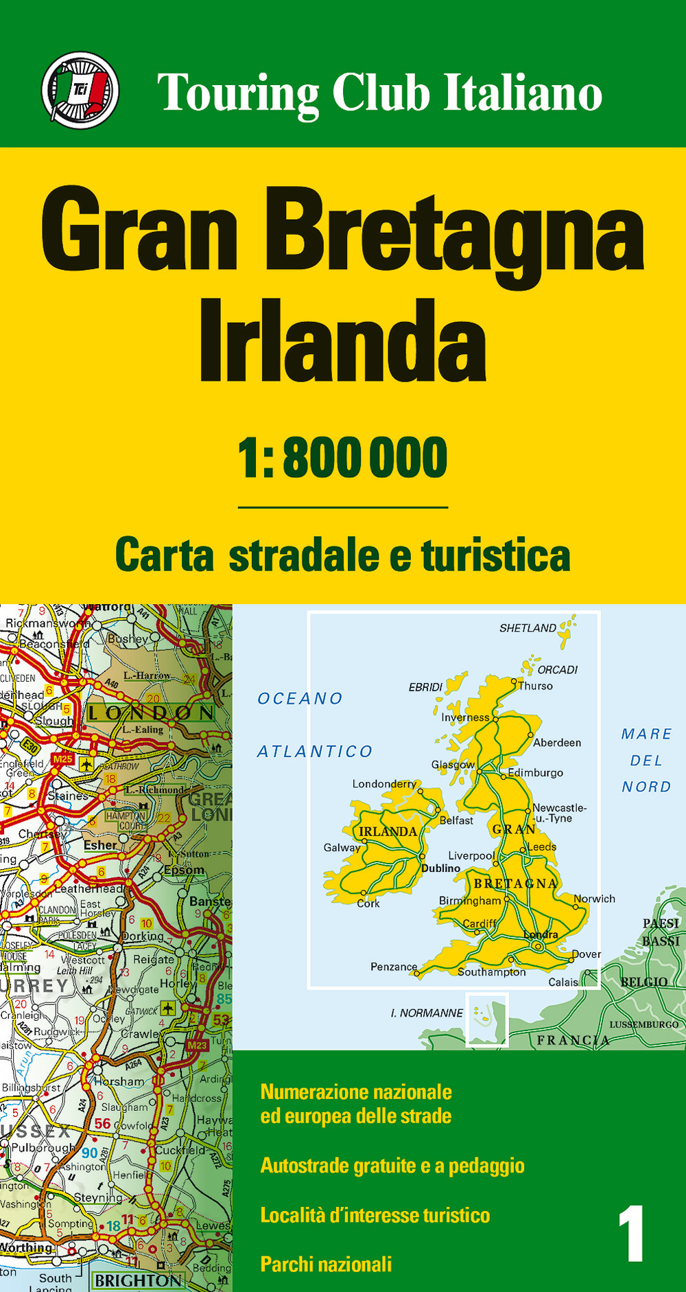 Gran Bretagna e Irlanda 1:800.000. Carta stradale e turistica