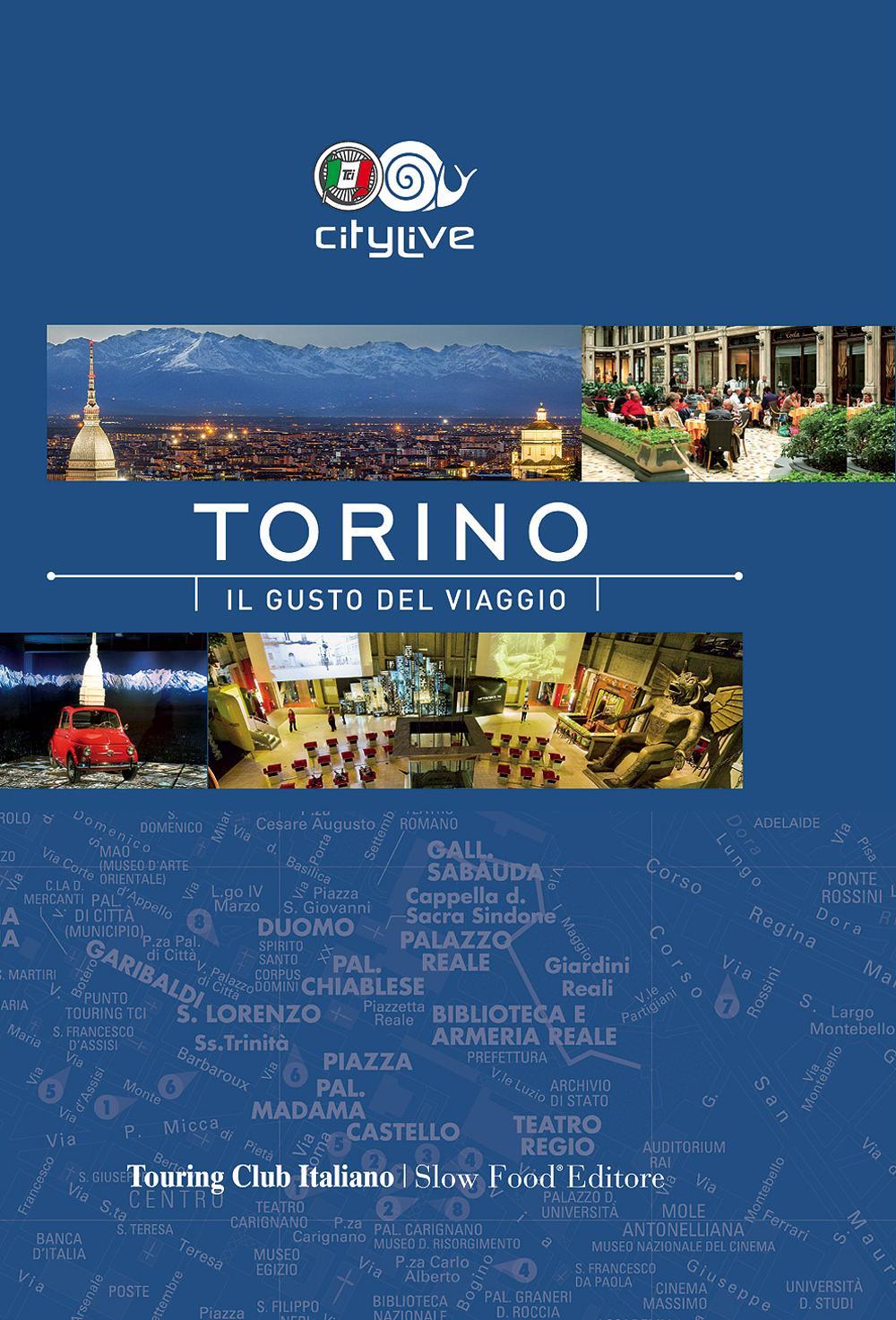 Torino. Il gusto del viaggio