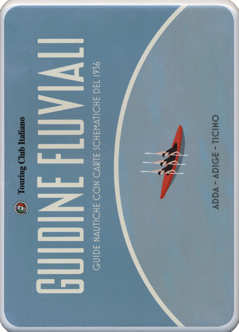 Guidine fluviali. Guide nautiche con carte schematiche del 1936: Adige-Adda-Ticino