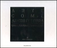 Arte come architettura. Una lettura futurista